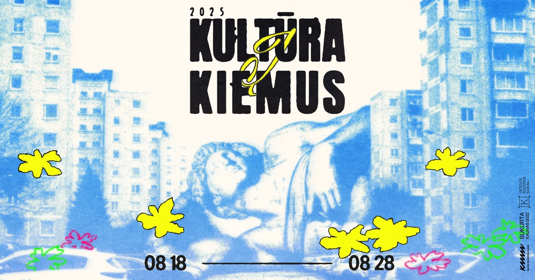 KULTŪRA Į KIEMUS 2025 | Renginių ciklas | Kauno menininkų namai