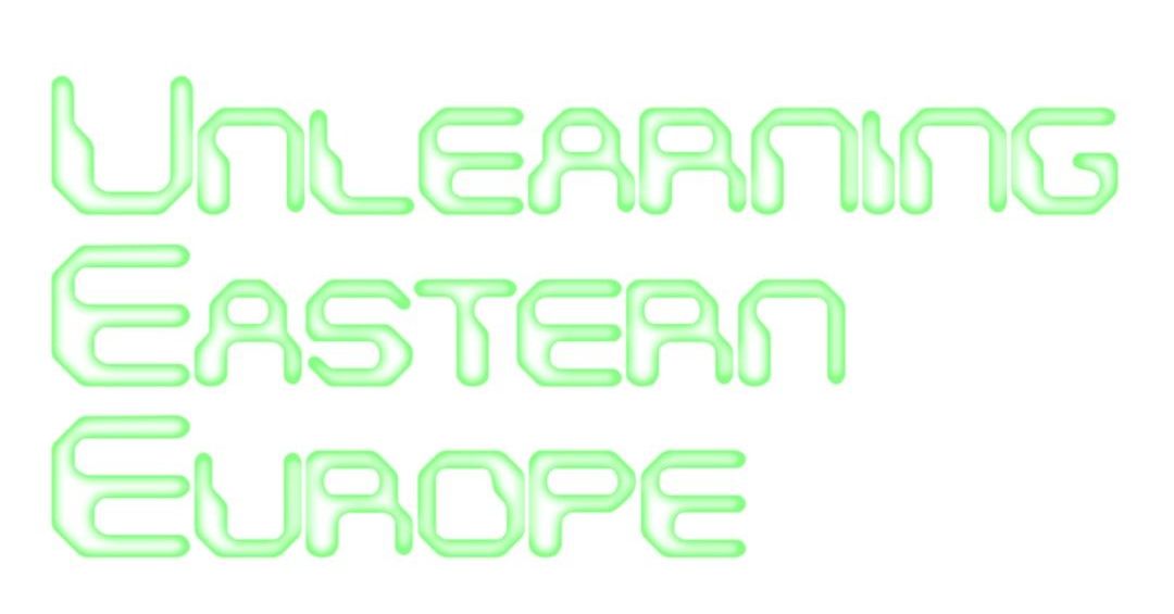 Unlearning Eastern Europe poster