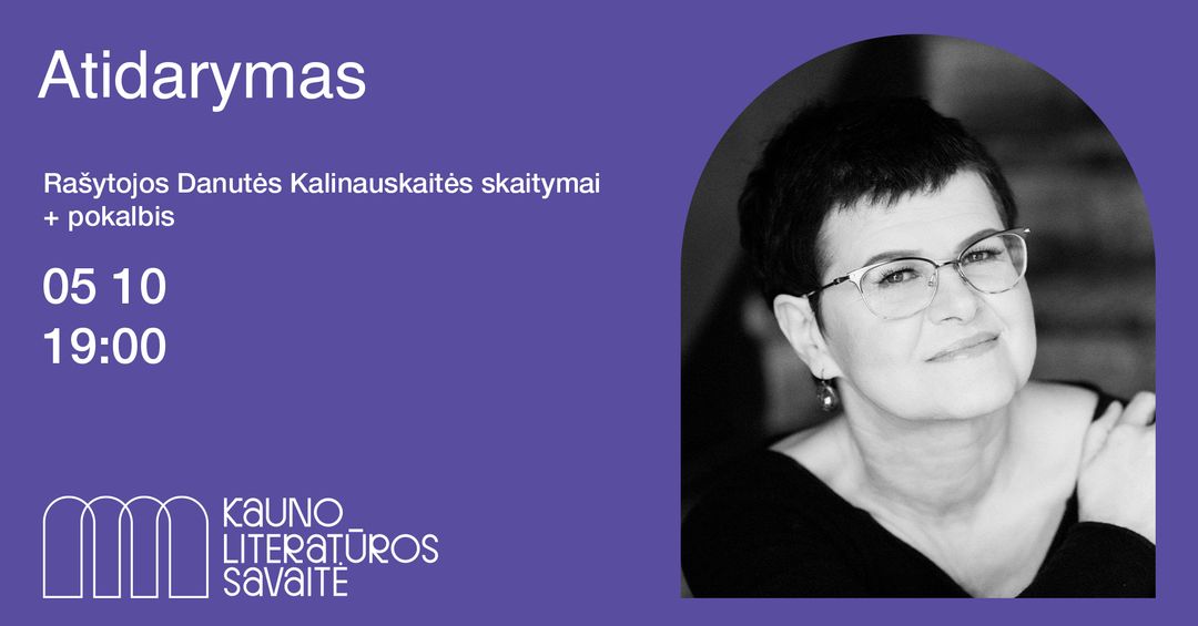 KAUNO LITERATŪROS SAVAITĖ Atidarymas