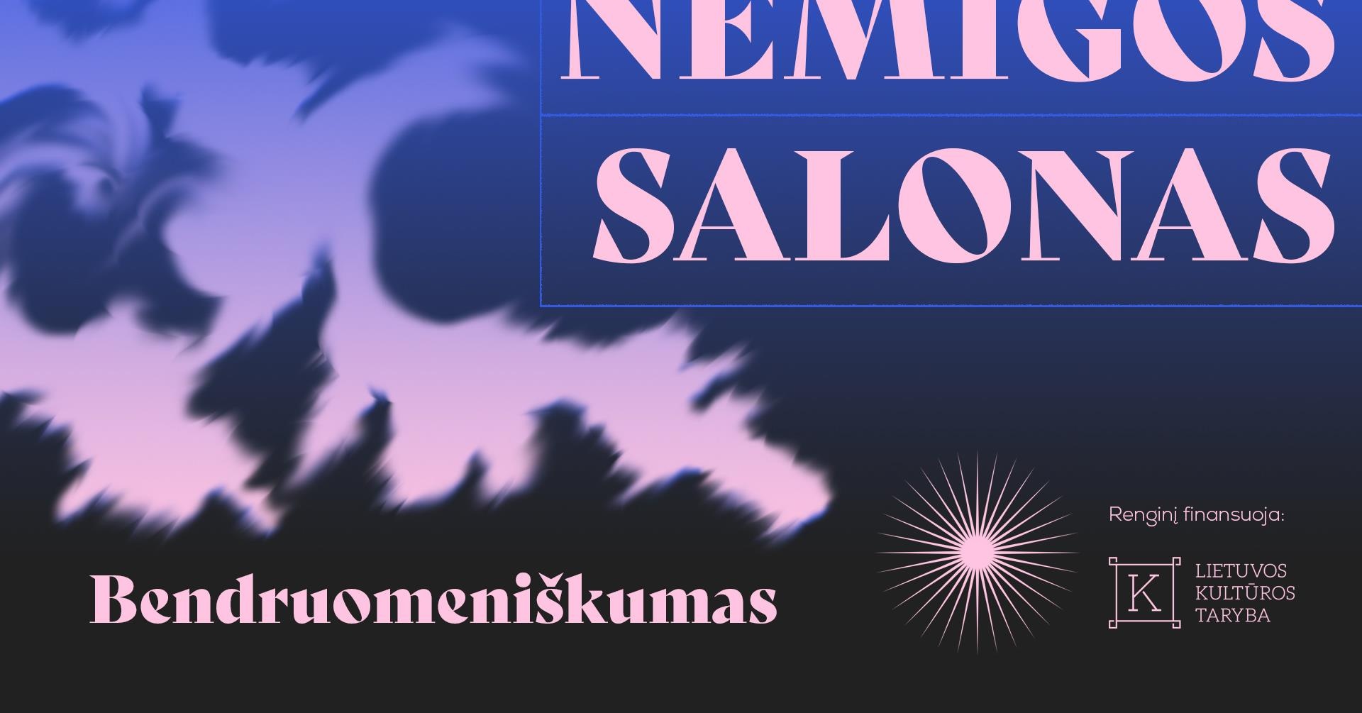 NEMIGOS SALONAS | Bendruomeniškumas