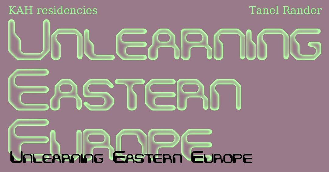 UNLEARNING EASTERN EUROPE - Paskaita