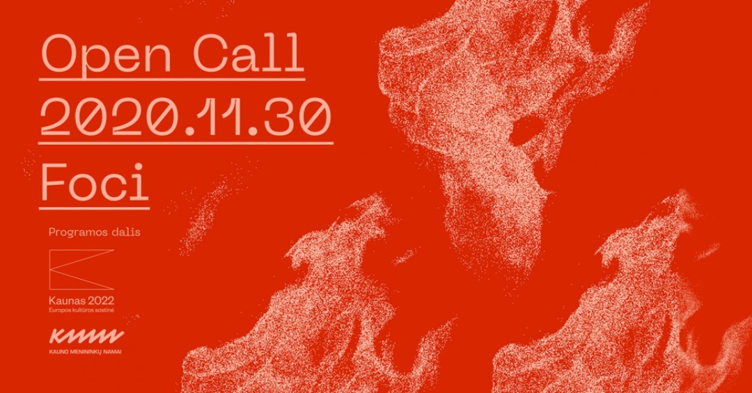 Foci: Open Call / Atviras kvietimas