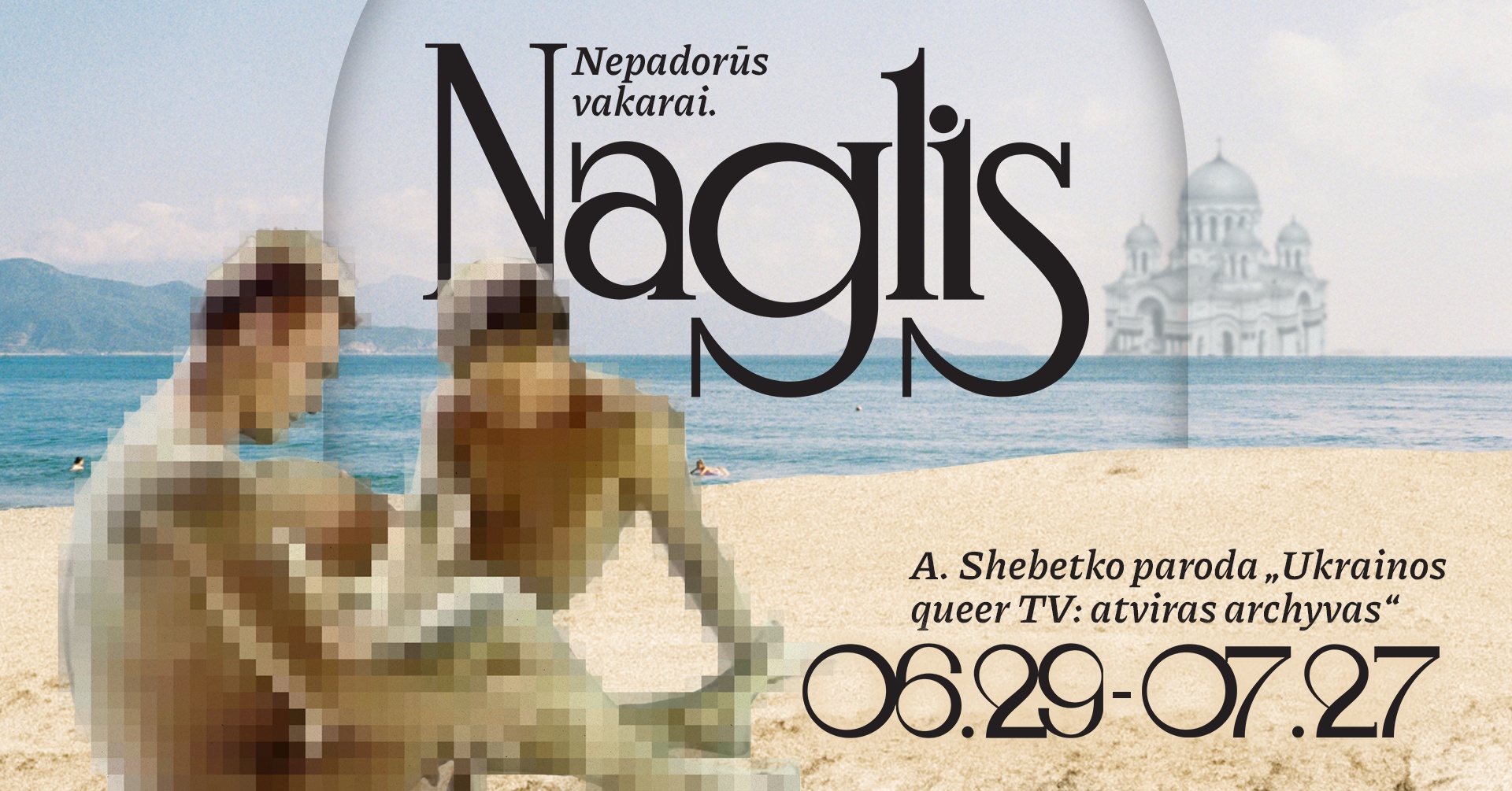 Nepadorūs vakarai. Naglis | Paroda